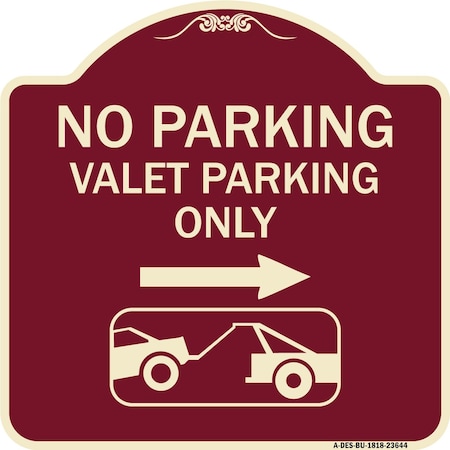 Signmission No Parking Valet Parking Only Heavy-Gauge Aluminum Architectural Sign, 18" x 18", BU-1818-23644 A-DES-BU-1818-23644
